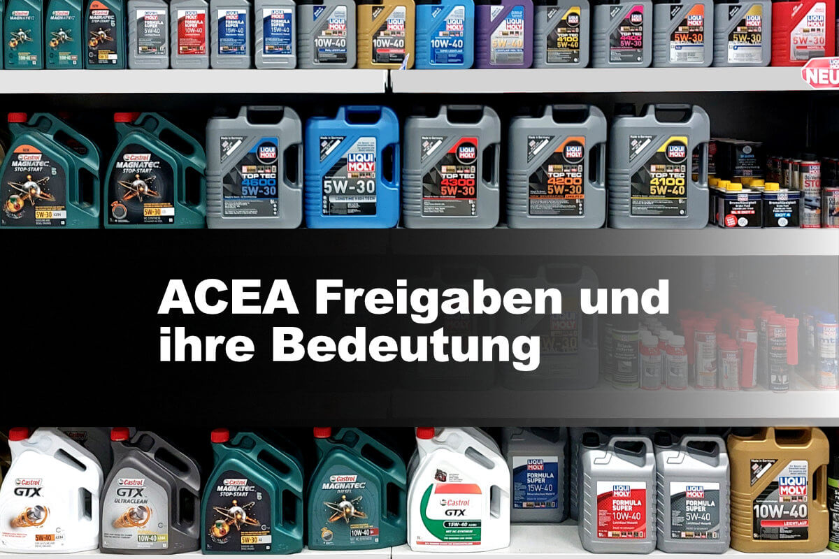 Motoröl: ACEA-Spezifikationen & Freigaben erklärt - AUTO MOTOR ÖL